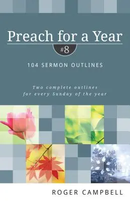 Prédikálj egy évre: 104 prédikációvázlat - Preach for a Year: 104 Sermon Outlines