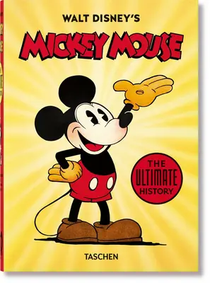 Walt Disney Mickey egere. a végső történelem. 40. kiadás. - Walt Disney's Mickey Mouse. the Ultimate History. 40th Ed.