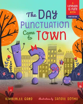 A nap, amikor az írásjelek a városba jöttek, 2. - The Day Punctuation Came to Town, 2