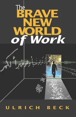 Odvážný nový svět práce - The Brave New World of Work