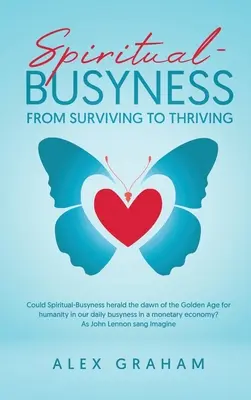 Lelki-nyüzsgés a túléléstől a gyarapodásig - Spiritual-Busyness from Surviving to Thriving