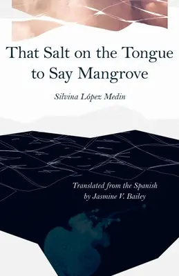 Hogy sót a nyelvén, hogy azt mondják, mangrove - That Salt on the Tongue to Say Mangrove