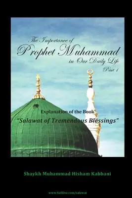 Mohamed próféta jelentősége mindennapi életünkben, 1. rész - The Importance of Prophet Muhammad in Our Daily Life, Part 1