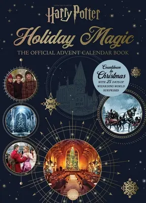 Harry Potter: A hivatalos adventi kalendárium - Harry Potter: Holiday Magic: The Official Advent Calendar