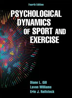 A sport és a testmozgás pszichológiai dinamikája - Psychological Dynamics of Sport and Exercise