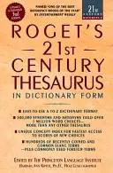 Roget 21. századi tezaurusa: Szótár formájában - Roget's 21st Century Thesaurus: In Dictionary Form