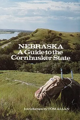 Nebraska: A Cornhusker State: A Guide to the Cornhusker State - Nebraska: A Guide to the Cornhusker State