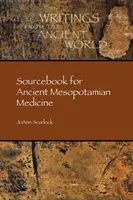 Az ókori mezopotámiai orvostudomány forráskönyve - Sourcebook for Ancient Mesopotamian Medicine