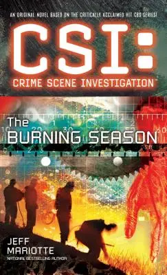 Csi: Csi: Crime Scene Investigation: The Burning Season - Csi: Crime Scene Investigation: The Burning Season