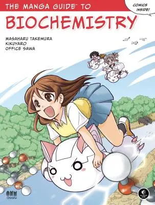A biokémia mangakalauza - The Manga Guide to Biochemistry