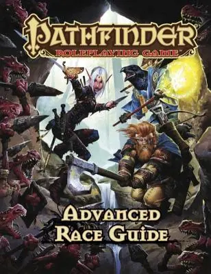 Pathfinder szerepjáték: Fajok útmutatója: Advanced Race Guide - Pathfinder Roleplaying Game: Advanced Race Guide