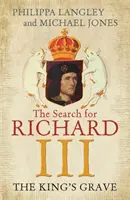A király sírja - III. Richárd keresése - King's Grave - The Search for Richard III