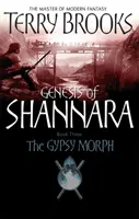 Cigánymorfium - Genesis of Shannara harmadik könyve - Gypsy Morph - Genesis of Shannara Book Three