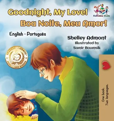 Goodnight, My Love! (Angol-portugál gyermekkönyv): Kétnyelvű angol-brazil-portugál könyv gyerekeknek - Goodnight, My Love! (English Portuguese Children's Book): Bilingual English Brazilian Portuguese book for kids