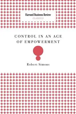 Irányítás a felhatalmazás korában - Control in an Age of Empowerment