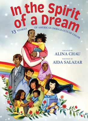 Egy álom szellemében: 13 történet színes bőrű amerikai bevándorlókról - In the Spirit of a Dream: 13 Stories of American Immigrants of Color