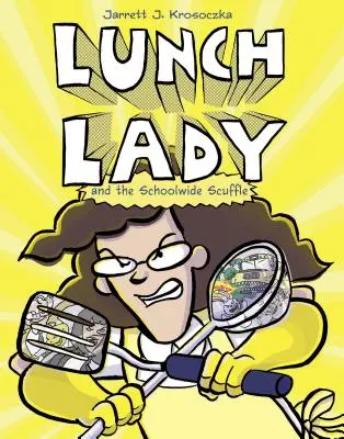 Lunch Lady és az iskolai dulakodás - Lunch Lady and the Schoolwide Scuffle