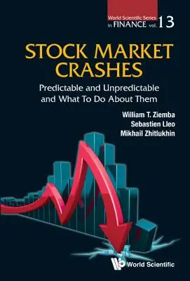 Tőzsdei összeomlások: Megjósolható és megjósolhatatlan, és mi a teendő ellenük - Stock Market Crashes: Predictable and Unpredictable and What to Do about Them