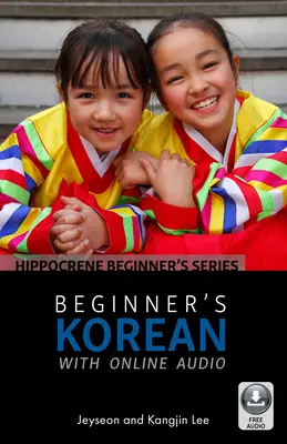 Kezdő koreai nyelvtanulás online hanganyaggal - Beginner's Korean with Online Audio