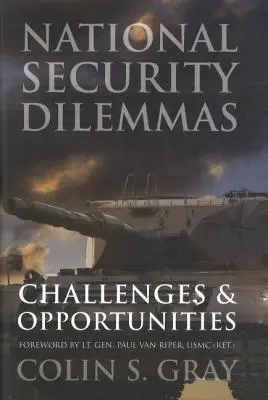 Nemzetbiztonsági dilemmák: Kihívások és lehetőségek - National Security Dilemmas: Challenges and Opportunities