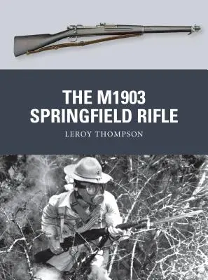 Az M1903 Springfield puska - The M1903 Springfield Rifle