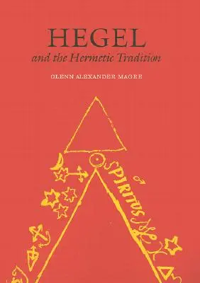 Hegel és a hermetikus hagyomány - Hegel and the Hermetic Tradition