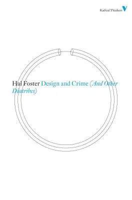 Design és bűnözés (és más eszmefuttatások) - Design and Crime (and Other Diatribes)