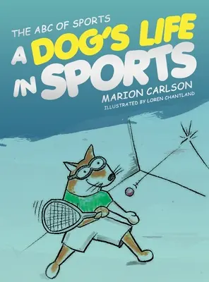 A sportok ABC-je: Egy kutya élete a sportban - The ABC of Sports: A Dog's Life in Sports