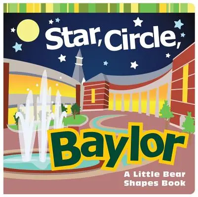 Csillag, kör, Baylor: A Little Bear Shapes Book - Star, Circle, Baylor: A Little Bear Shapes Book