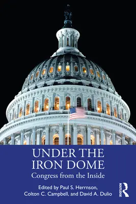 A vasdóm alatt: A kongresszus belülről - Under the Iron Dome: Congress from the Inside