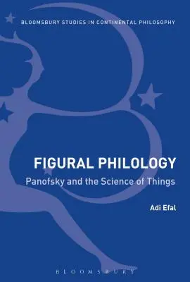 Figurális filológia: Panofsky és a dolgok tudománya - Figural Philology: Panofsky and the Science of Things