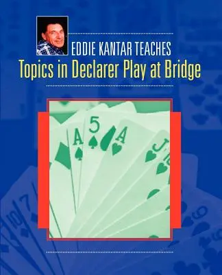 Témák a bridzskereskedő játékához - Topics in Declarer Play at Bridge