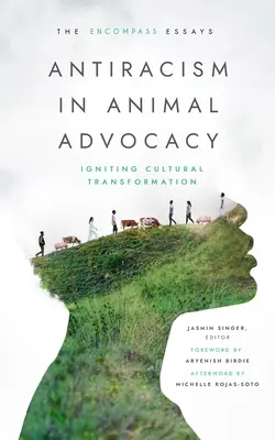 Antirasszizmus az állatvédelemben: Igniting Cultural Transformation - Antiracism in Animal Advocacy: Igniting Cultural Transformation