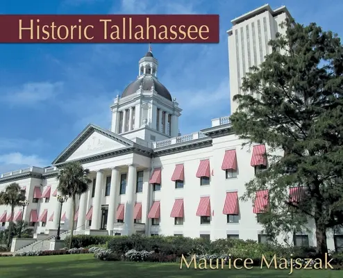 Tallahassee története - Historic Tallahassee