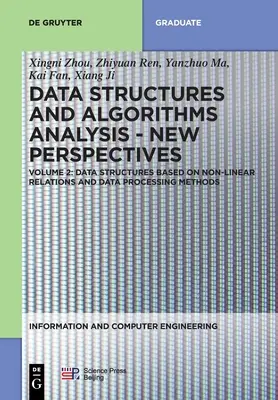 Nemlineáris kapcsolatokon alapuló adatszerkezetek és adatfeldolgozási módszerek - Data Structures Based on Non-Linear Relations and Data Processing Methods