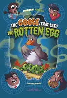 A lúd, amelyik a záptojást tojta - Grafikus regény - Goose that Laid the Rotten Egg - A Graphic Novel