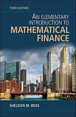 Elemi bevezetés a matematikai pénzügyekbe - An Elementary Introduction to Mathematical Finance