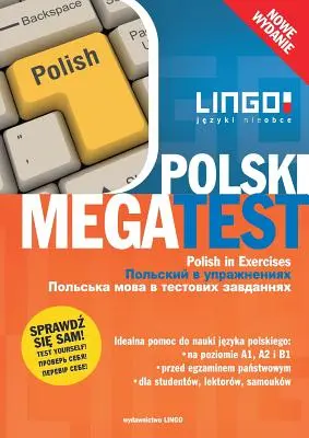 Polski MegaTest. Lengyel nyelv a gyakorlatokban. Nowe wydanie - Polski MegaTest. Polish in Exercises. Nowe wydanie