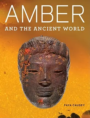 A borostyán és az ókori világ - Amber and the Ancient World
