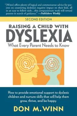 A diszlexiás gyermek nevelése: Amit minden szülőnek tudnia kell - Raising a Child with Dyslexia: What Every Parent Needs to Know