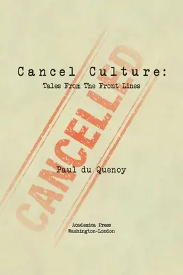 Mégsem Kultúra: Mesék a frontvonalból - Cancel Culture: Tales from the Front Lines