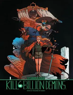 Kill 6 Billion Demons 2. könyv - Kill 6 Billion Demons Book 2