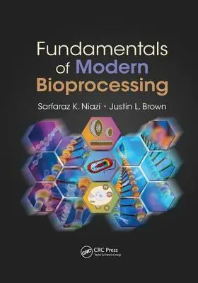 A modern biofeldolgozás alapjai - Fundamentals of Modern Bioprocessing