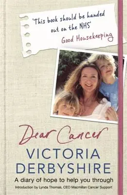 Kedves Rák: A remény naplója, hogy átsegítsen a betegségen - Dear Cancer: A Diary of Hope to Help You Through