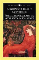 Versek és balladák & Atalanta Calydonban - Poems and Ballads & Atalanta in Calydon