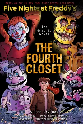 A negyedik szekrény: Egy Afk könyv (Five Nights at Freddy's Graphic Novel #3) - The Fourth Closet: An Afk Book (Five Nights at Freddy's Graphic Novel #3)