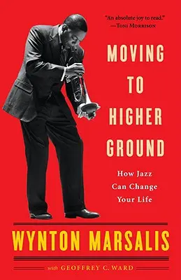 Mozgás a magaslatok felé: Hogyan változtathatja meg a jazz az életedet? - Moving to Higher Ground: How Jazz Can Change Your Life