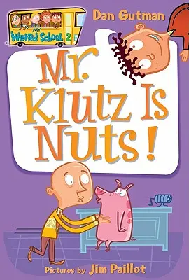 Mr. Klutz őrült! - Mr. Klutz Is Nuts!