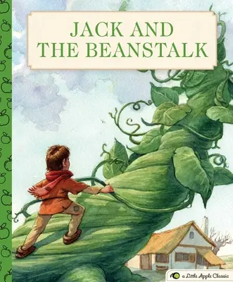 Jack és a paszuly: A Little Apple Classic - Jack and the Beanstalk: A Little Apple Classic