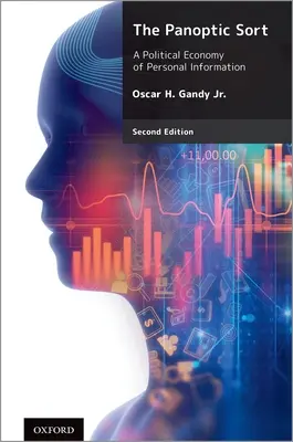 A panoptikus válogatás: A személyes információ politikai gazdaságtana - The Panoptic Sort: A Political Economy of Personal Information